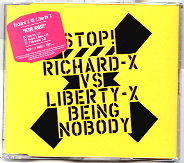 Richard X Vs Liberty X - Being Nobody